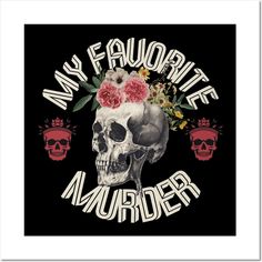 Unleash your inner detective with our "My Favorite Murder Podcast Skull Design" tee, the perfect shirt for true crime aficionados. Featuring a hauntingly stylish skull design, this tee pays homage to the chilling allure of the My Favorite Murder podcast. -- Choose from our vast selection of art prints and posters to match with your desired size to make the perfect print or poster. Pick your favorite: Movies, TV Shows, Art, and so much more! Available in mini, small, medium, large, and extra-lar… Design Wall, Skull Design, Tee Design, Perfect Shirt, Detective, Wall Design, Podcast, Extra Large, My Favorite