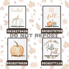 four pumpkins with the words, do not repost and fall leaves on them