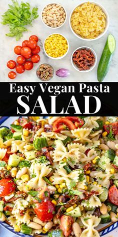 easy vegan pasta salad with tomatoes, corn, lettuce, and other ingredients