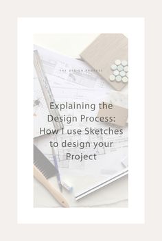 a book cover with the title explaining how to use sketches to design your project on it