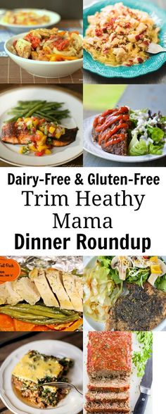 there are many different types of food on this plate and the title says dairy - free, gluten - free trim healthy mama dinner roundup