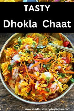 a bowl full of tasty dhoka chaat with the title above it