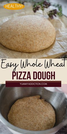 easy whole wheat pizza dough in a pan with text overlay that reads easy whole wheat pizza dough