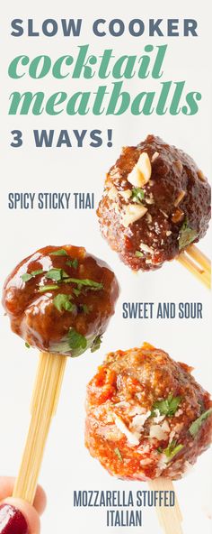 an advertisement for some kind of food that is being eaten on skewers with the words slow cooker cocktail meatballs 3 ways