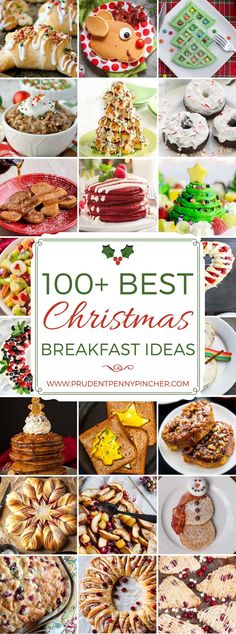 a collage of christmas desserts with the words, 100 + best christmas breakfast ideas