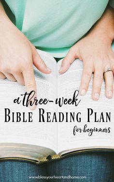 a woman reading a bible with the words at three - week bible reading plan for beginners