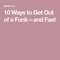 the words 10 ways to get out of a punk and fast on a pink background