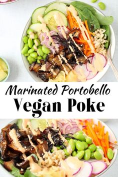 two bowls filled with vegetables and meat on top of a white tablecloth, next to the words marinated pottobello vegan poke