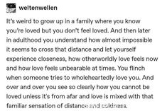 an instagramt with the caption'it's weird to grow up in a family where you know you're loved but don't feel loved