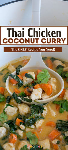 thai chicken coconut curry in a white bowl with a spoon full of it and the title overlay reads, thai chicken coconut curry