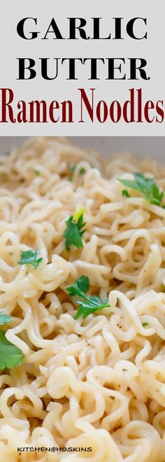 garlic butter ramen noodles in a white bowl with parsley on top and text overlay