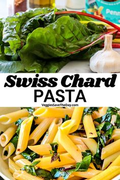 spinach and pasta in a white bowl with the words swiss chard pasta