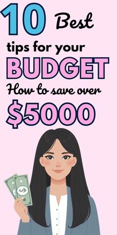 a woman holding money with the words 10 best tips for your budget plan to save over $