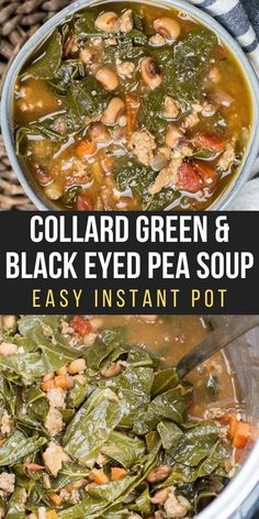 collard green and black eyed pea soup in a pot with text overlay that says collard green and black eyed pea soup easy instant pot