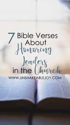 an open book with the title 7 bible verses about honoring leaders in the church