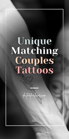 a person with a tattoo on their arm and the words unique matching couples tattoos above it