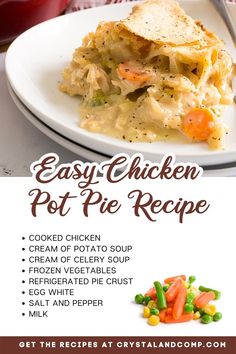 the recipe for easy chicken pot pie is shown