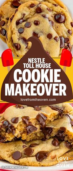 chocolate chip cookies stacked on top of each other with text overlay reading nestle tol house cookie makeover