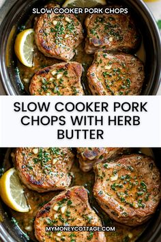 slow cooker pork chops with herb butter in a crock pot and lemon wedges on the side