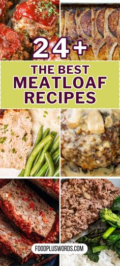 meatloaf recipe collage with the title 24 + best meatloaf recipes