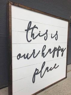 a sign that says this is our happy place