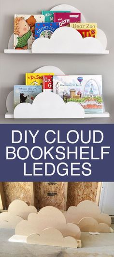 two shelves with bookshelf ledges on them and the words diy cloud bookshelf ledges