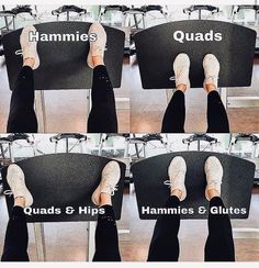 four pictures showing different positions of feet on a chair with the words hammies, quads, hammies and glutes