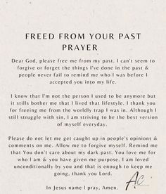 a poem written in black and white with the words, free from your past prayer