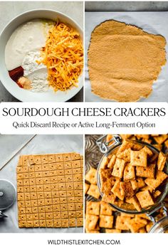 cheese crackers and other ingredients to make cheesy crackers with text overlay that reads, sourdough cheese crackers quick dessert recipe or active long - ferment option