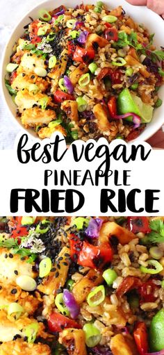 the best vegan pineapple fried rice in a white bowl with text overlay