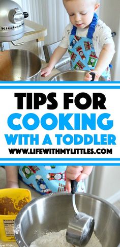 a toddler is in the kitchen mixing ingredients for cooking with a toddler title overlay reads tips for cooking with a toddler