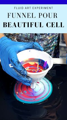 a person in blue gloves is pouring paint into a bowl with the words funnel pour beautiful cell