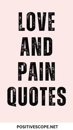 Find the best heartfelt love and pain quotes that are raw, touching, or meaningful. Perfect for expressing the bittersweet reality of love’s highs and lows! Reality Of Love, Love Is Pain, Deep Emotions