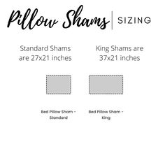 the pillow shams size guide is shown in black and white, with different sizes