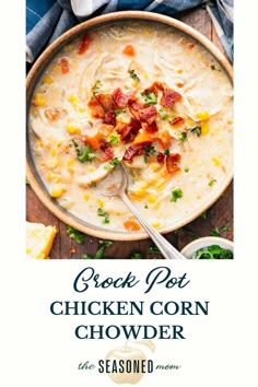 a bowl of chicken corn chowder with bacon on top