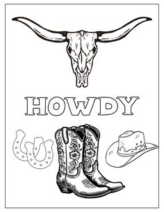 a cowboy hat and boots with the words howdy