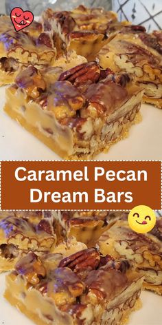 caramel pecan dream bars on a white plate with text overlay that reads, caramel pecan dream bars