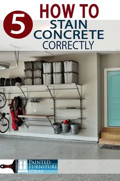 a garage with the words how to stain concrete correctly