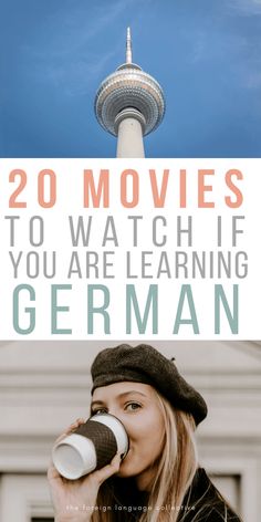 a woman drinking from a cup with the berlin tv tower in the background and text overlay reading 20 movies to watch if you are learning german