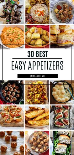 the cover of 30 best easy appetizers with pictures of different foods and desserts