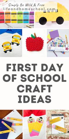 the words first day of school craft ideas are shown above pictures of crafts and books