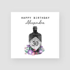 a happy birthday card with an image of a bottle and flowers on the bottom that says, happy birthday jade