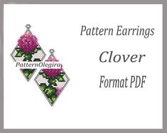 a cross stitch pattern with pink flowers on it and the words,'pattern earrings clover format