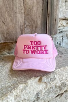 TOO PRETTY TO WORK TRUCKER HAT - THE MNRCH Trendy Trucker Hat With Letter Print And Flat Brim, Trendy Letter Print Flat Brim Trucker Hat, Trendy Flat Brim Trucker Hat With Letter Print, Pink Letter Print Cap, Pink Letter Print Flat Bill Trucker Hat, Pink Flat Bill Trucker Hat For Spring, Trendy Adjustable Pink Trucker Hat, Trendy Pink Adjustable Trucker Hat, Cute Pink Hats With Letter Print