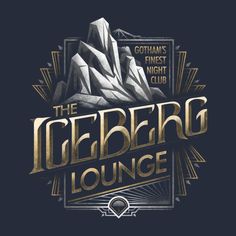 the iceberg lounge t - shirt design