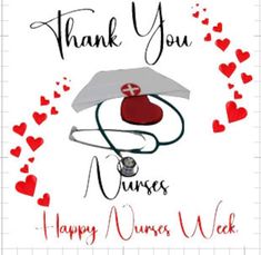 a nurse's hat and stethoscope with the words thank you nurses