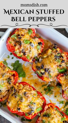 mexican stuffed bell peppers in a white casserole dish