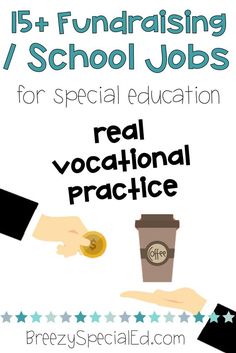 the text reads, 15 + fundraisers / school jobs for special education real vacation practice