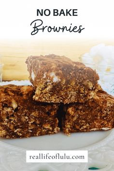 no bake brownies on a plate with text overlay that reads, no bake brownies