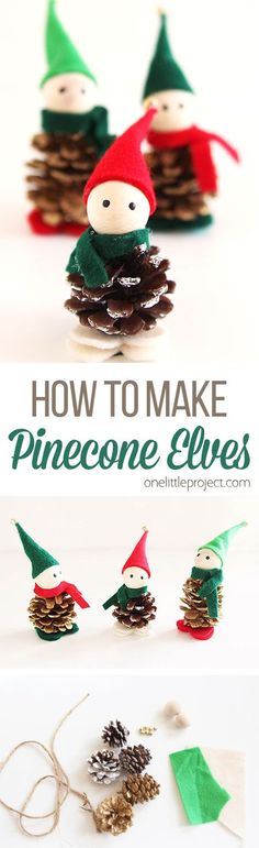 pine cone elves made out of pine cones with text overlay that reads how to make pine cone elves